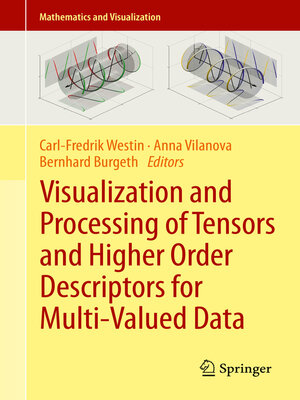 cover image of Visualization and Processing of Tensors and Higher Order Descriptors for Multi-Valued Data